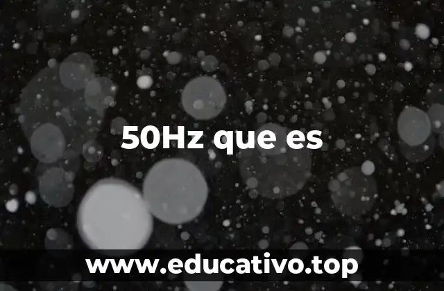 50Hz que es