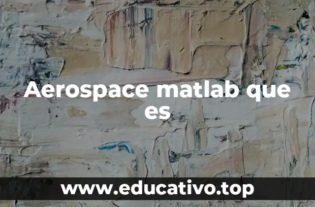 Aerospace matlab que es
