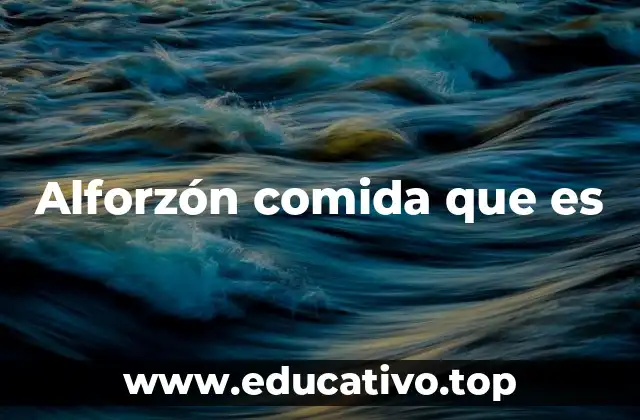 Alforzón comida que es