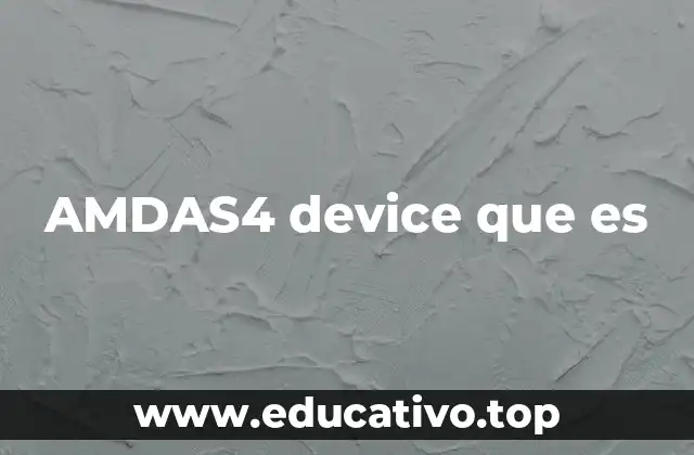 AMDAS4 device que es