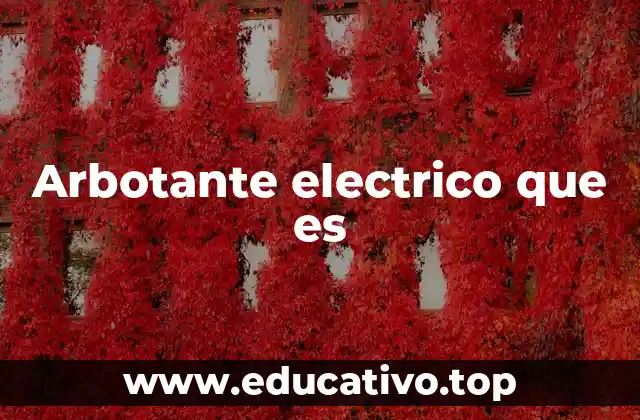 Arbotante electrico que es