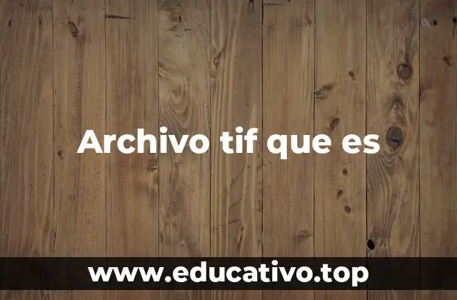 Archivo tif que es