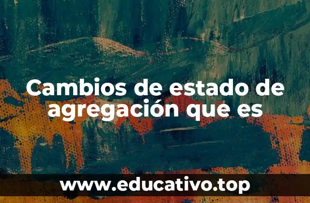 El rol de la energía en los cambios de estado