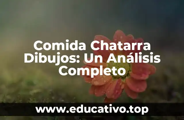 Comida Chatarra Dibujos: Un Análisis Completo