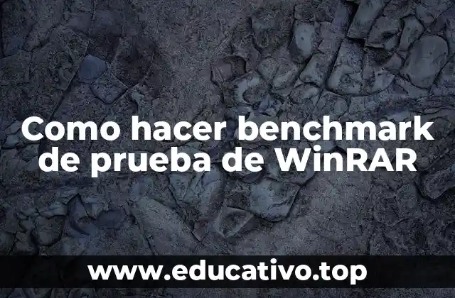Como hacer benchmark de prueba de WinRAR
