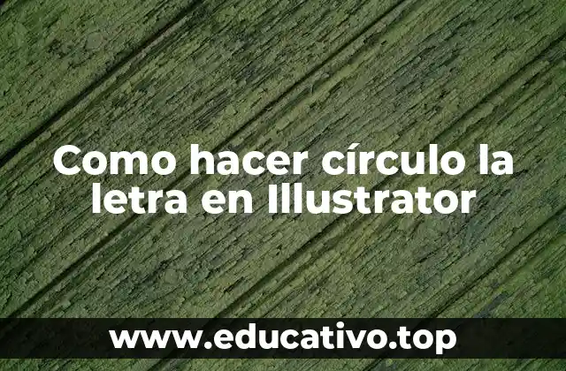 Como hacer círculo la letra en Illustrator