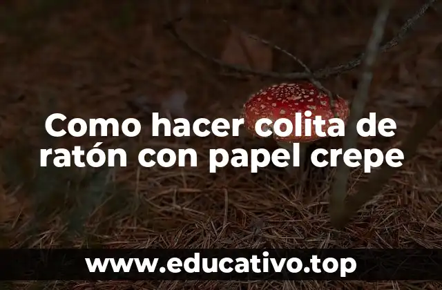 Como hacer colita de ratón con papel crepe
