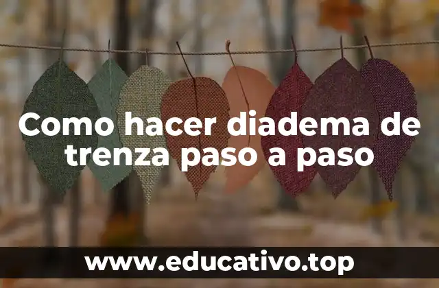 Como hacer diadema de trenza paso a paso