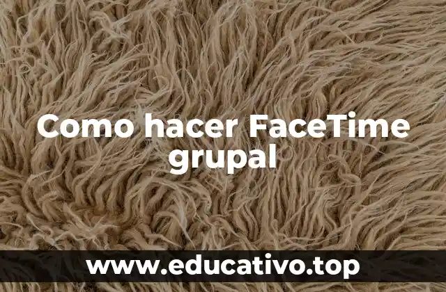 Como hacer FaceTime grupal