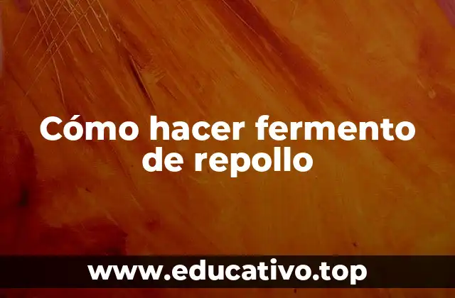 Cómo hacer fermento de repollo