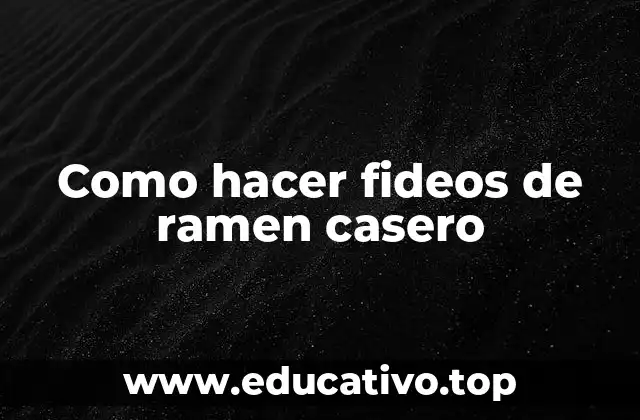 Como hacer fideos de ramen casero