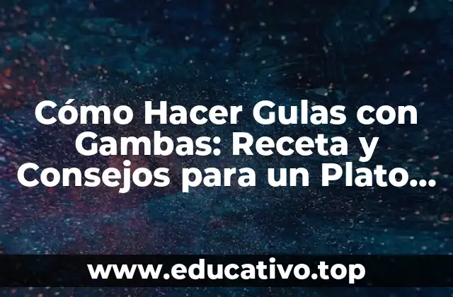 Ingredientes Necesarios para Hacer Gulas con Gambas