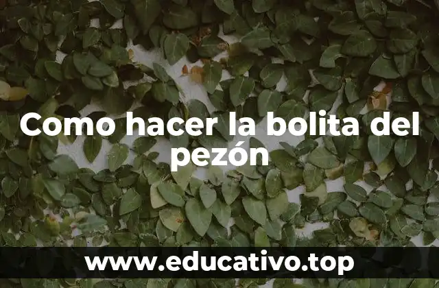 Como hacer la bolita del pezón