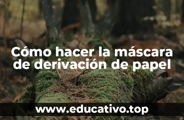 Cómo hacer la máscara de derivación de papel