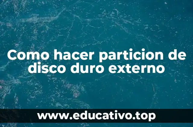 Como hacer particion de disco duro externo