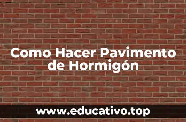 Qué es un Pavimento de Hormigón y para Qué Sirve