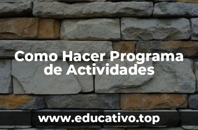 Como Hacer Programa de Actividades
