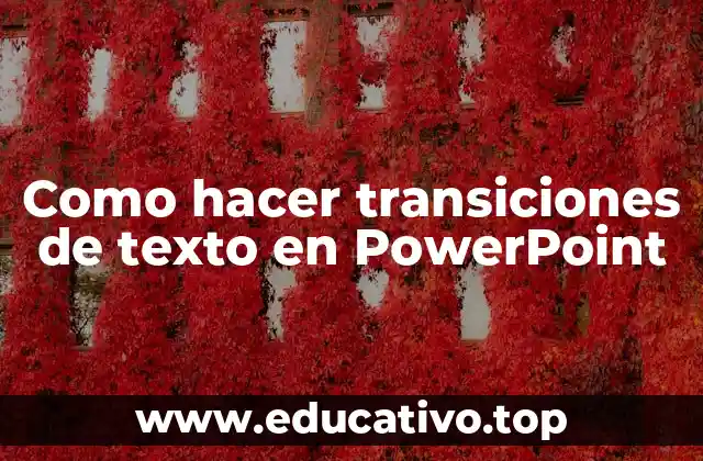 Como hacer transiciones de texto en PowerPoint