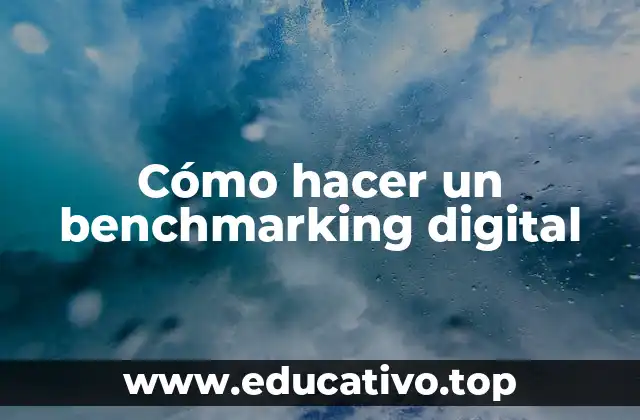 Cómo hacer un benchmarking digital