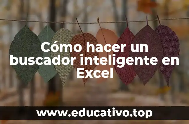 Cómo hacer un buscador inteligente en Excel