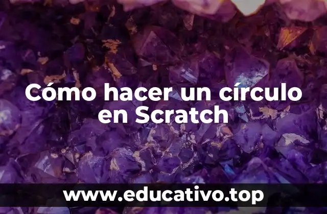 Cómo hacer un círculo en Scratch