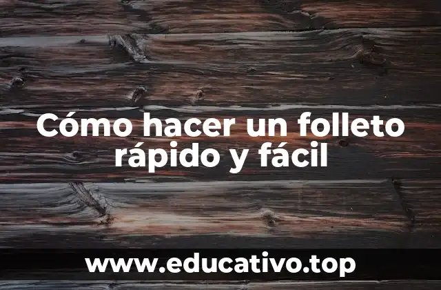 Cómo hacer un folleto rápido y fácil