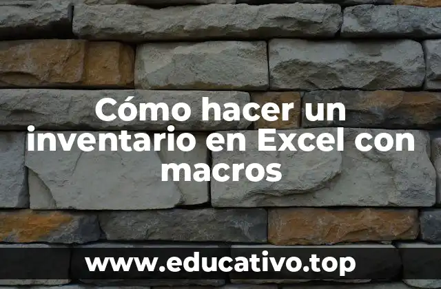 Cómo hacer un inventario en Excel con macros