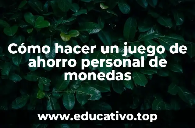 ¿Qué es un juego de ahorro personal de monedas?