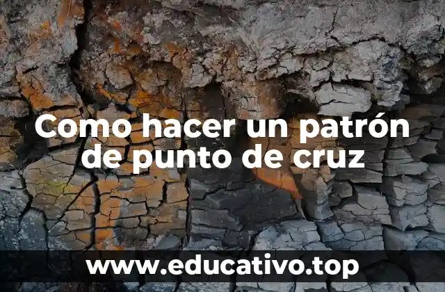 Como hacer un patrón de punto de cruz