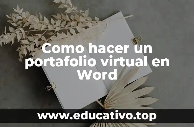 Como hacer un portafolio virtual en Word