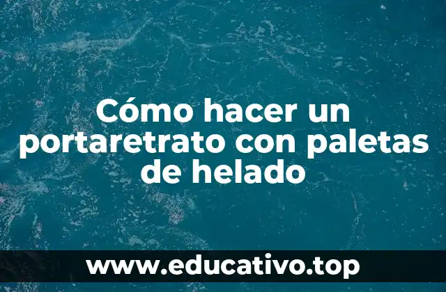 Cómo hacer un portaretrato con paletas de helado