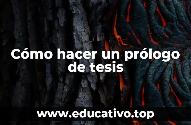Cómo hacer un prólogo de tesis