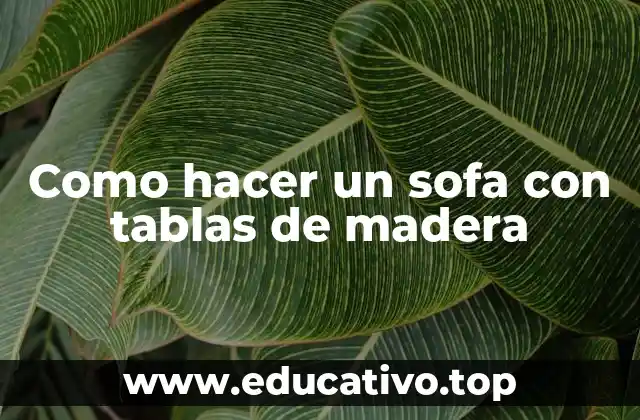Como hacer un sofa con tablas de madera