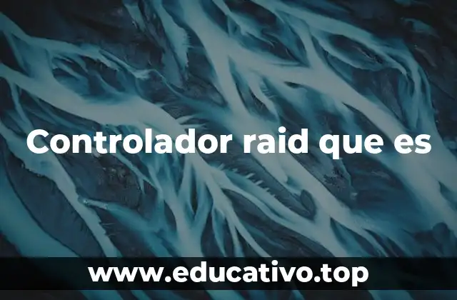 Funciones del controlador RAID en sistemas informáticos