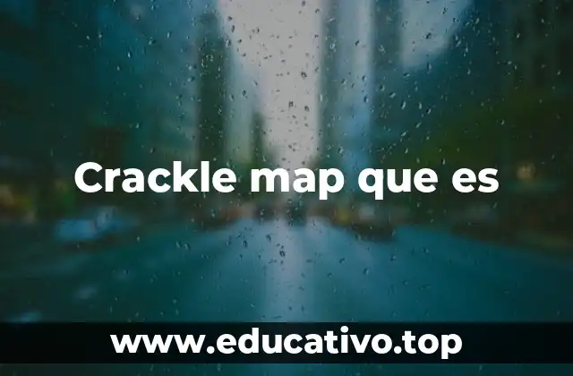 Crackle map que es