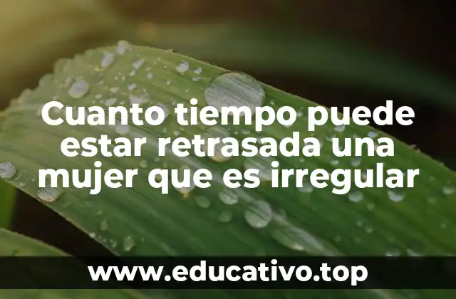 Factores que pueden influir en la irregularidad menstrual