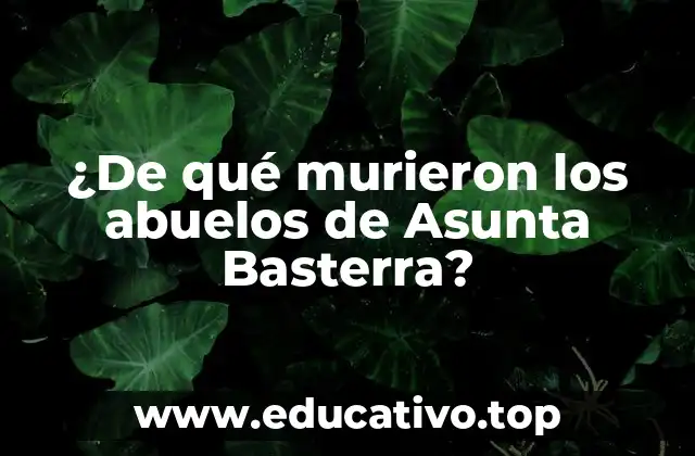 ¿De qué murieron los abuelos de Asunta Basterra?