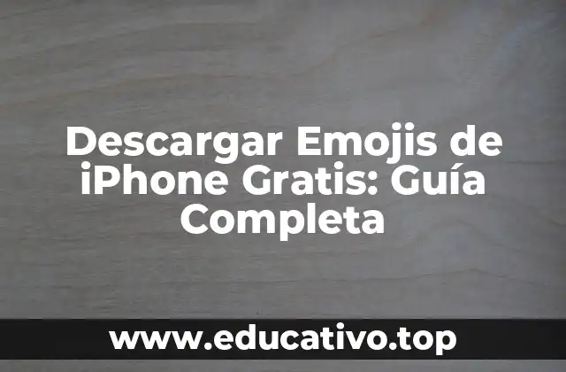 Descargar Emojis de iPhone Gratis: Guía Completa