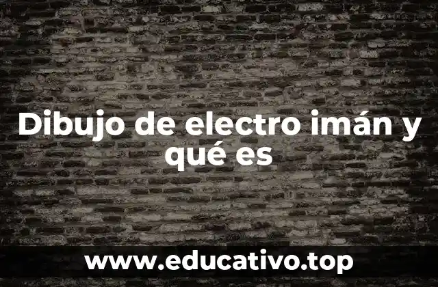 Cómo funciona el electro imán