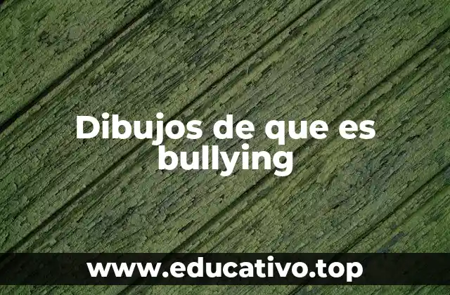 Dibujos de que es bullying
