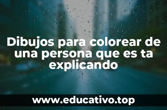 Dibujos para colorear de una persona que es ta explicando