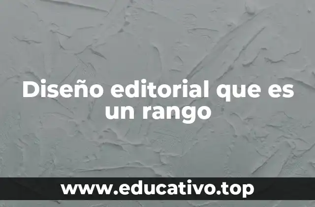 Diseño editorial que es un rango