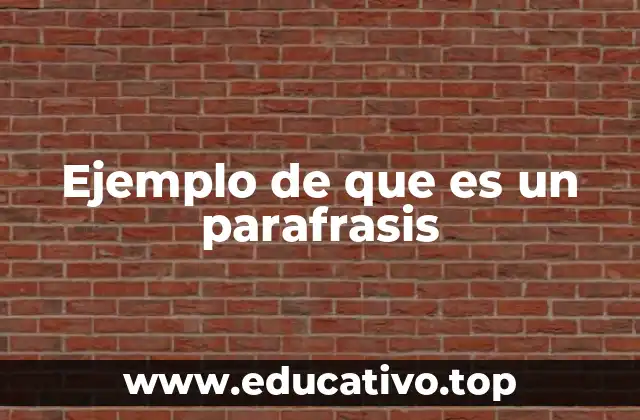 Cómo la paráfrasis mejora la comprensión y la comunicación