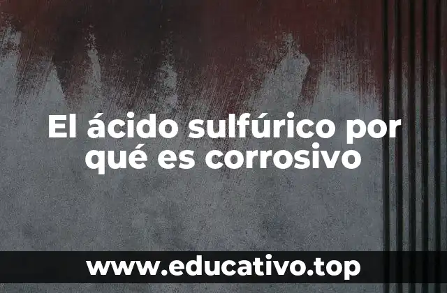 Cómo actúa el ácido sulfúrico sobre los materiales