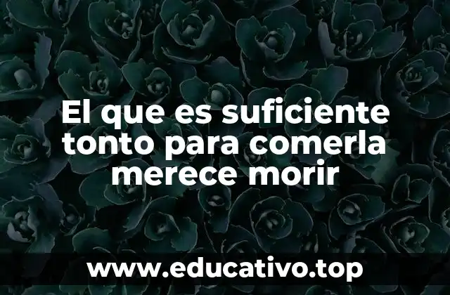 El refrán detrás de la frase