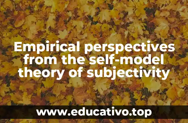 Empirical perspectives from the self-model theory of subjectivity