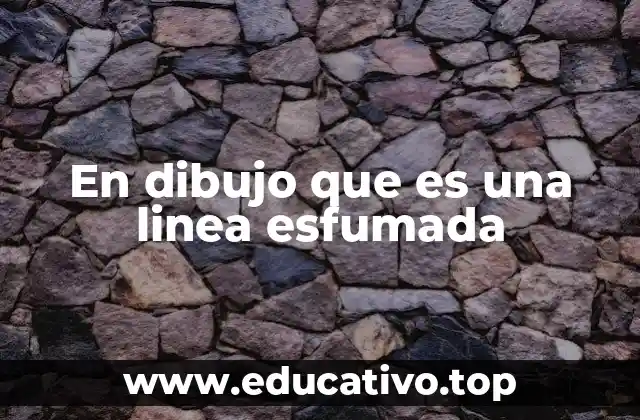En dibujo que es una linea esfumada