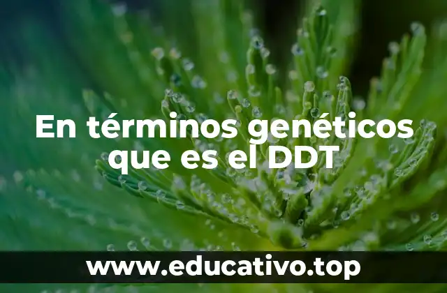 El impacto del DDT en la evolución de las especies