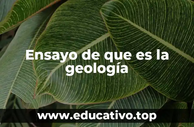 La geología como ciencia que conecta tierra, agua y vida