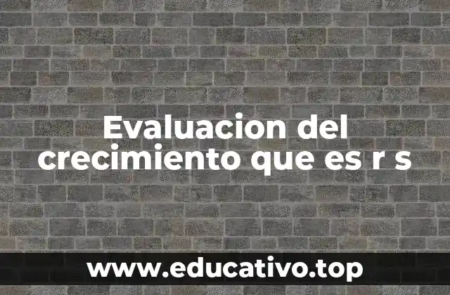 La importancia de medir el crecimiento en contextos educativos